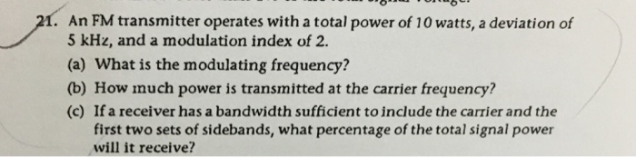 Solved An FM transmitter operates with a total power of 10 | Chegg.com
