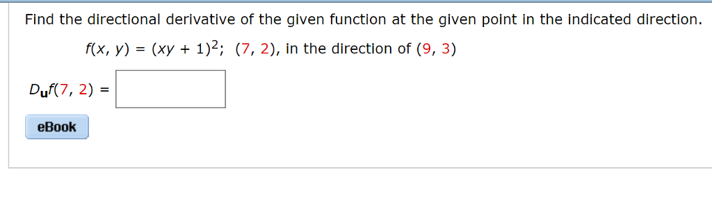 find the derivative of the given function at the indicated point