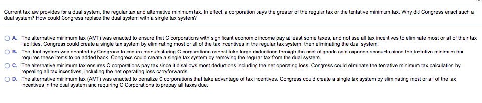 Solved Current tax law provides for a dual system, the | Chegg.com