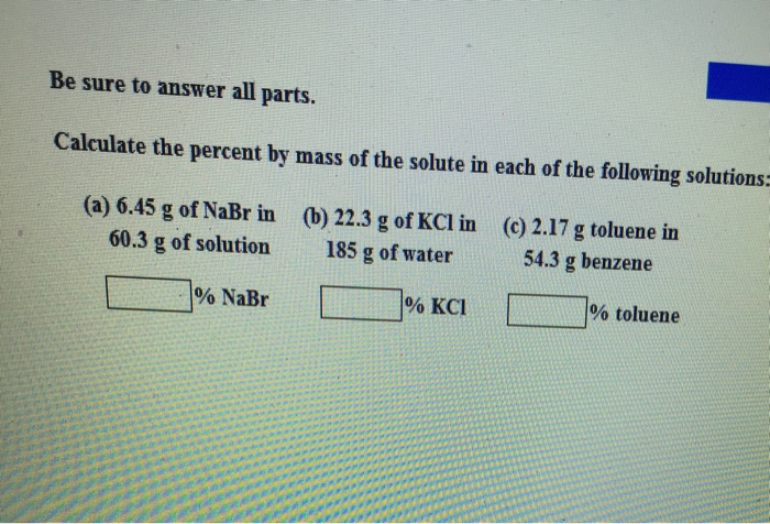 Solved Be sure to answer all parts. Calculate the percent by | Chegg.com