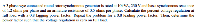 Solved A 3 phase wye connected round rotor synchronous | Chegg.com