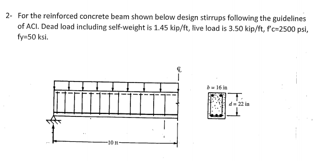 Solved en stirrups following the gui of ACI. Dead load | Chegg.com