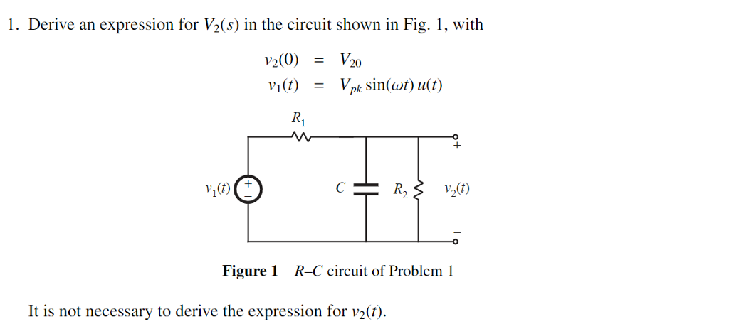 Solved 1. Derive An Expression For V2(s) In The Circuit 