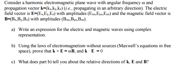 Solved Consider A Harmonic Electromagnetic Plane Wave With | Chegg.com