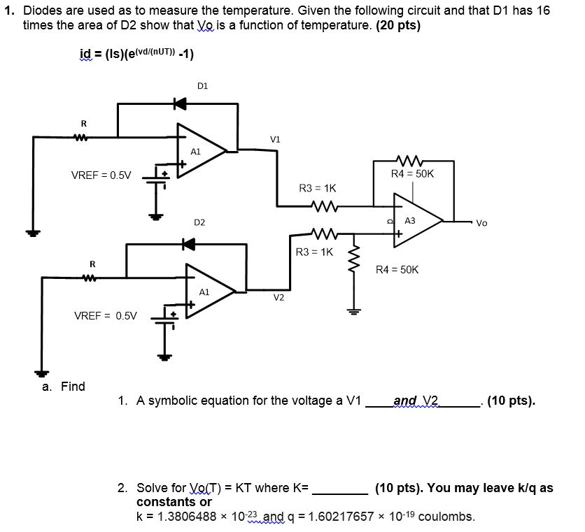 Solved 1. Diodes are used as to measure the temperature.