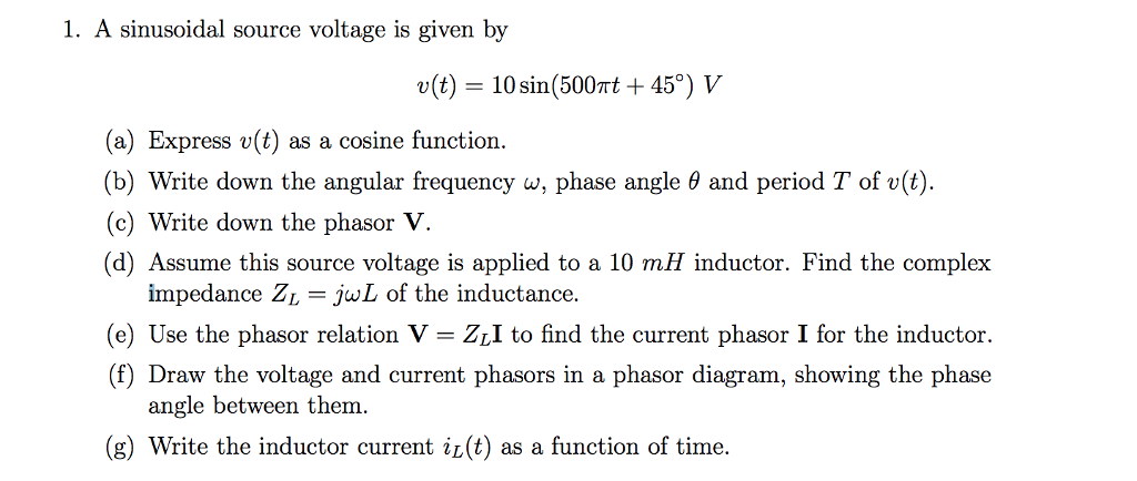 Solved A sinusoidal source voltage is given by v(t) = 10 | Chegg.com