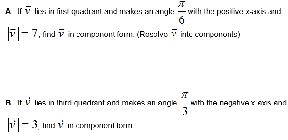 First Quadrant Pi Solved A. If v lies in first quadrant and makes an angle | Chegg.com