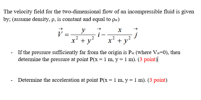 Solved The velocity field for the two-dimensional flow of an | Chegg.com