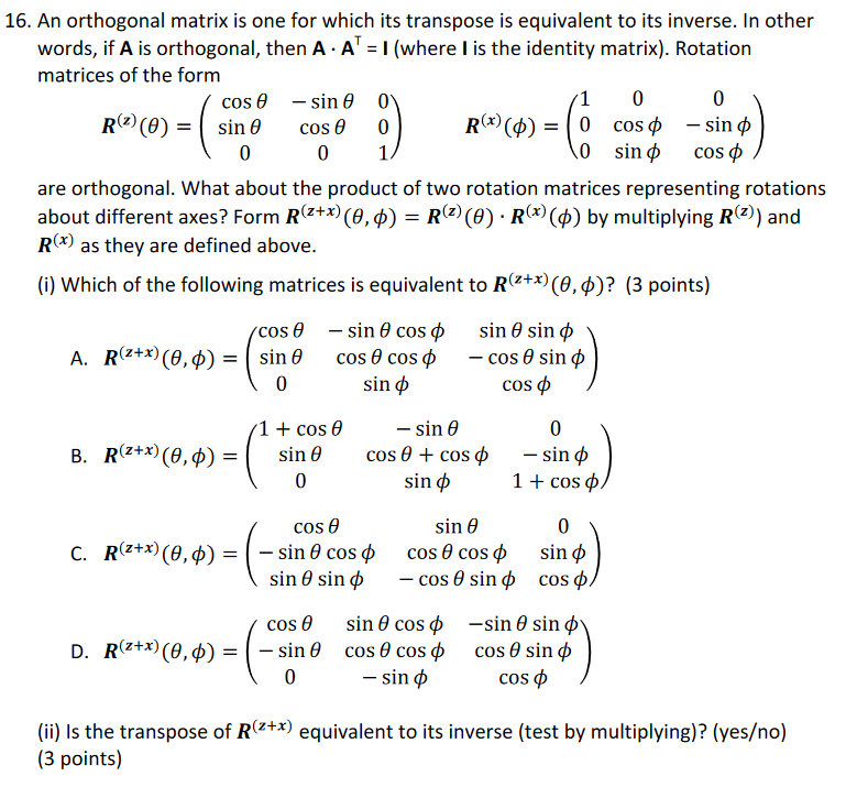Solved An orthogonal matrix is one for which its transpose
