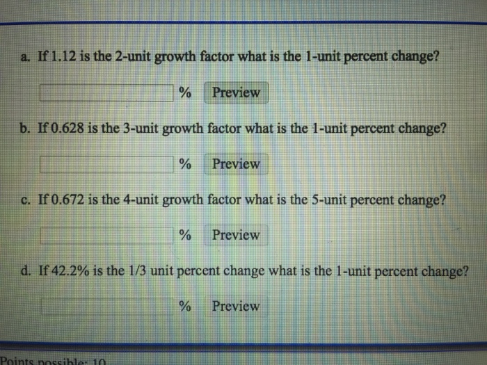 Solved If 1.12 is the 2unit growth factor what is the