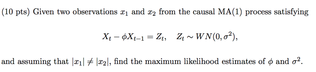 Solved (10 pts) Given two observations i and r2 from the | Chegg.com