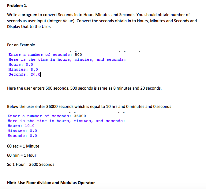 Solved Problem 1 Write A Program To Convert Seconds In To Chegg