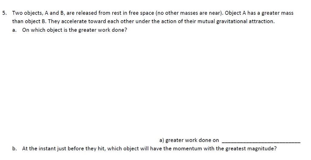 Solved 5. Two Objects, A And B, Are Released From Rest In | Chegg.com