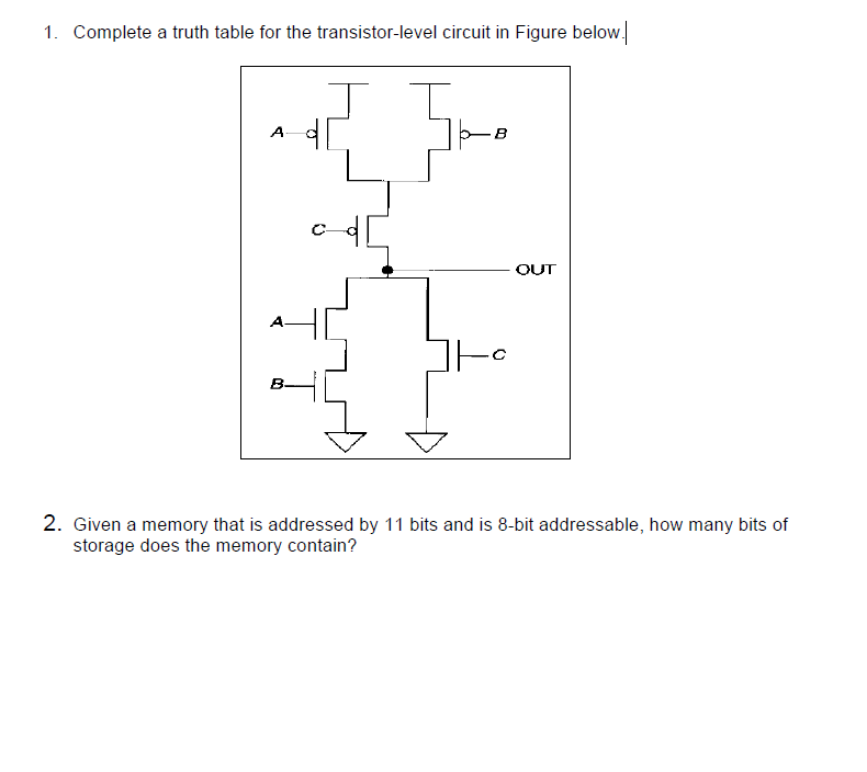 Solved 1. Complete a truth table for the transistorlevel