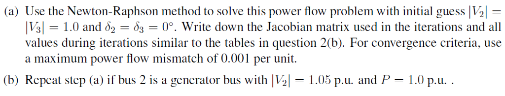 Solved For the three-bus system whose Ybus is given below | Chegg.com