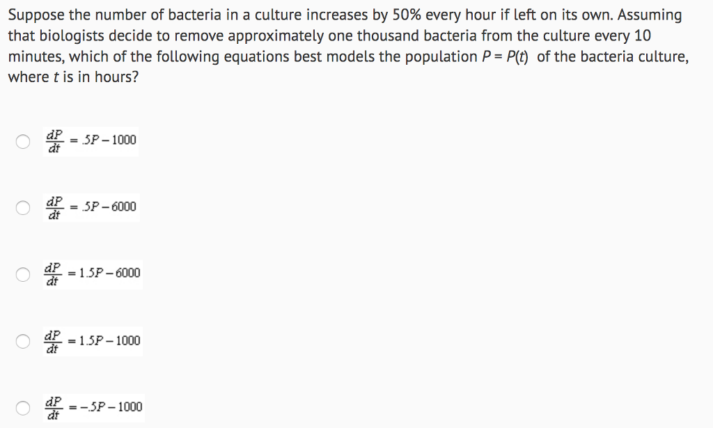 Solved Suppose the number of bacteria in a culture increases | Chegg.com