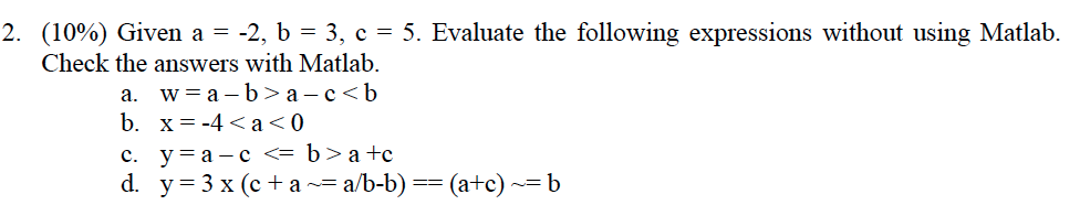 Solved Given A = -2, B = 3, C = 5. Evaluate The Following | Chegg.com