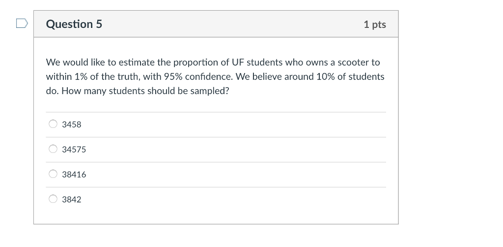 Solved 1 pts D Question 5 We would like to estimate the | Chegg.com