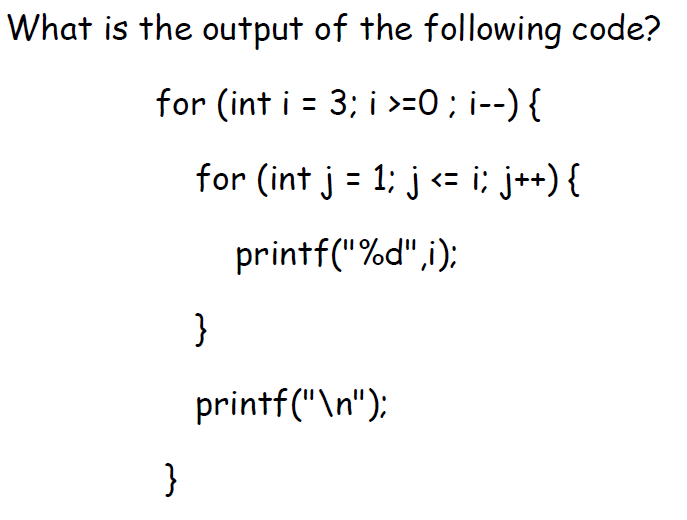 Solved What is the output of the following code? for (int i | Chegg.com