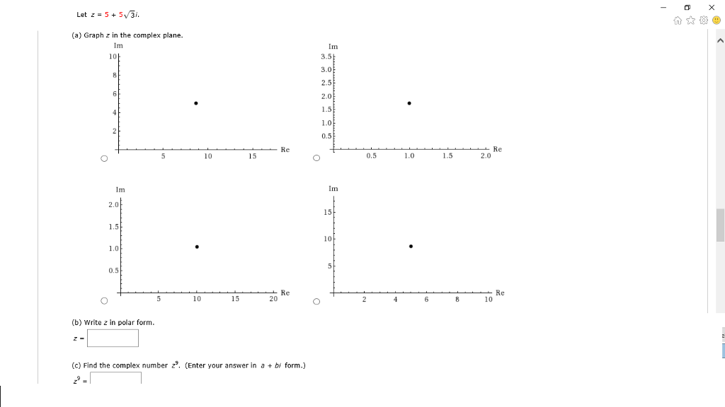 Solved Let 2 = 5 + 5 Squareroot 3i. (a) Graph z in the | Chegg.com