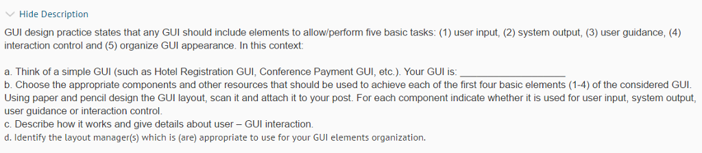 Solved GUI design practice states that any GUI should | Chegg.com