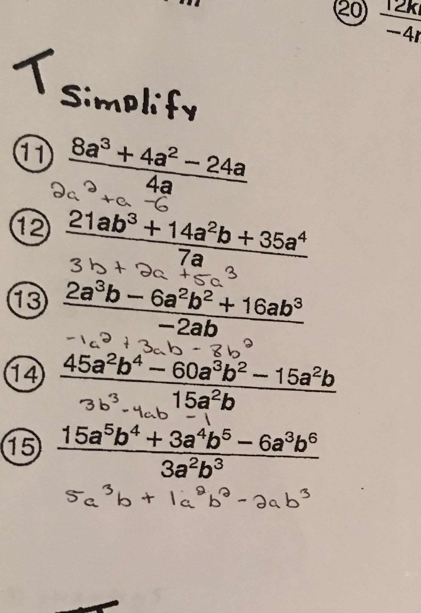 Solved Simplify 8a^3 + 4a^2- 24a/4a 21ab^3 + 14a^2b + 35a^4 | Chegg.com