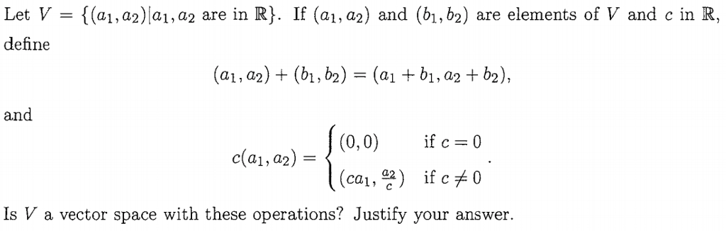 Solved Let V = {(a1, A2)(a1,a2 Are In R). If (ai, A2) And | Chegg.com