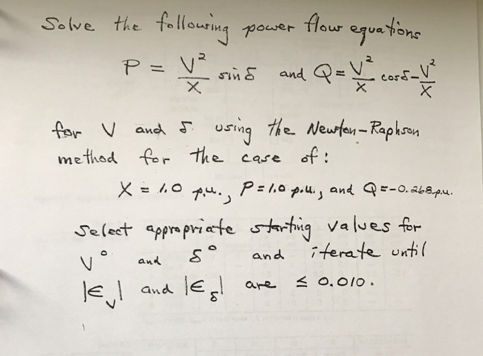 Solved Solve The Following Power Flow Equations P = V^2/X | Chegg.com