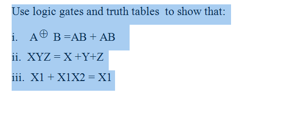 Solved Use Logic Gates And Truth Tables To Show That I. | Chegg.com