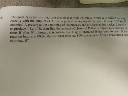 Solved Chemical A Is Transformed Into Chemical B With The | Chegg.com