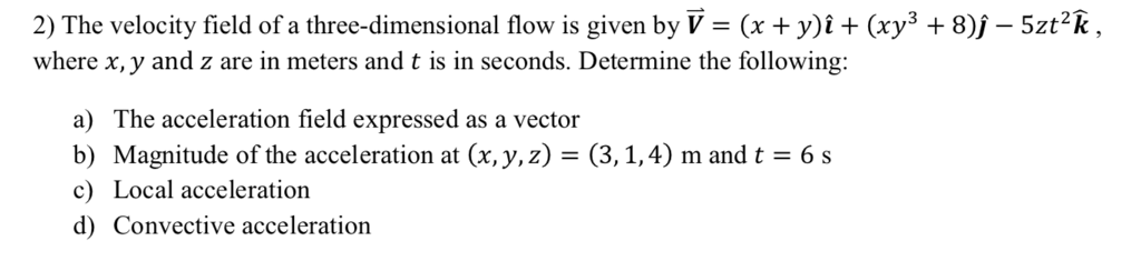 Solved k , 2) The velocity field of a three-dimensional flow | Chegg.com