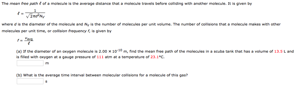 Solved The mean free path t of a molecule is the average | Chegg.com