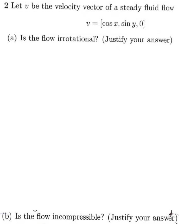 Solved 2 Let v be the velocity vector of a steady fluid flow | Chegg.com