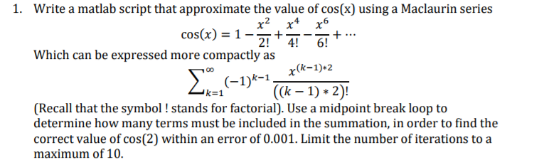 Solved 1. Write A Matlab Script That Approximate The Value 