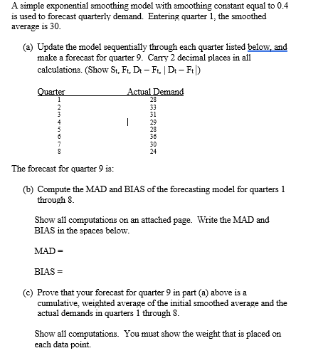 Solved A Simple Exponential Smoothing Model With Smoothing | Chegg.com