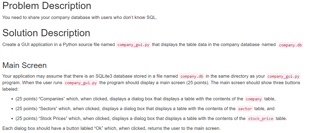 This should be completed in python using gui and sql chegg