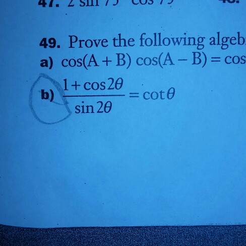 Solved Prove The Following Algebra A) Cos (A+B) Cos (A-B) = | Chegg.com