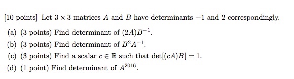 Solved Let 3 Times 3 Matrices A And B Have Determinants 1 | Chegg.com