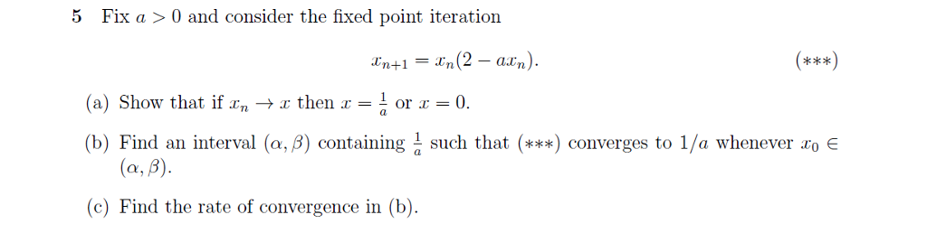 Solved 5 Fix a >0 and consider the fixed point iteration | Chegg.com