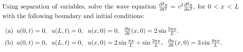 Solved Using separation of variables, solve the wave | Chegg.com