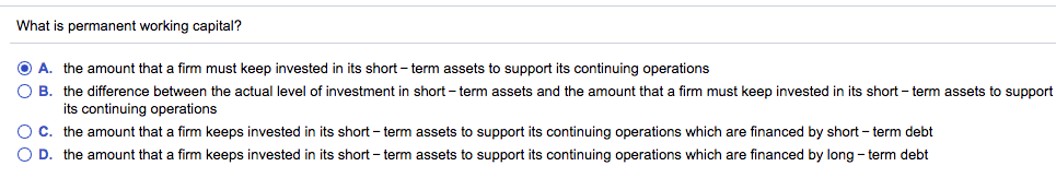 Solved What is permanent working capital? A. the amount | Chegg.com