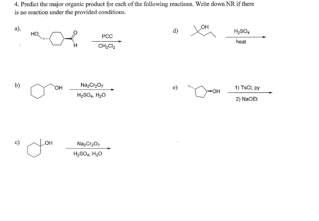 Solved Predict the major organic product for each of the | Chegg.com 