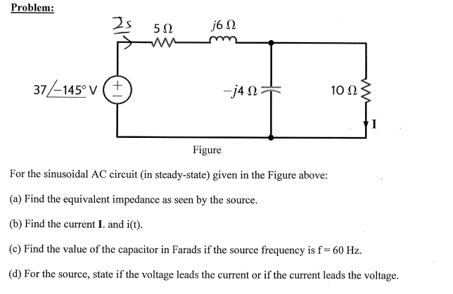 Solved For the sinusoidal AC circuit (in steady-state) | Chegg.com