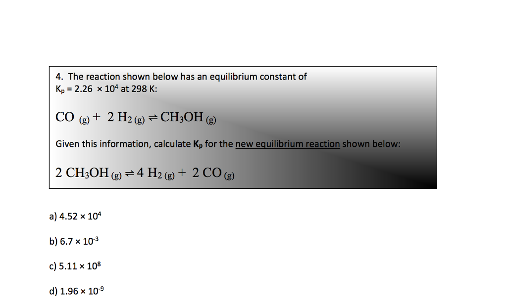 Solved 4. The reaction shown below has an equilibrium | Chegg.com