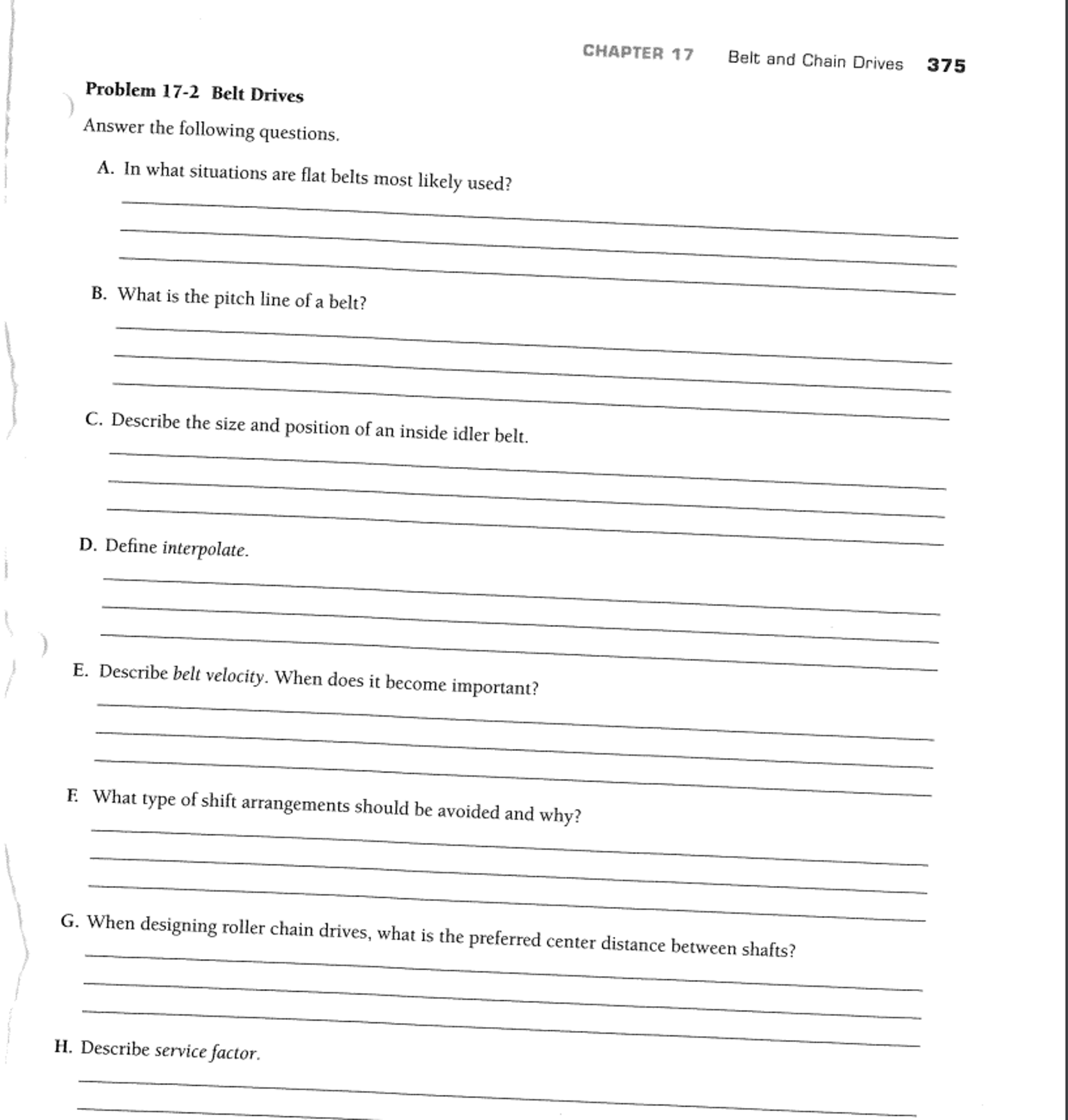 In what situations are flat belts most likely used?