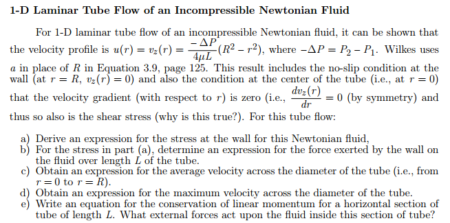 Solved Laminar Tube Flow of an Incompressible Newtonian | Chegg.com