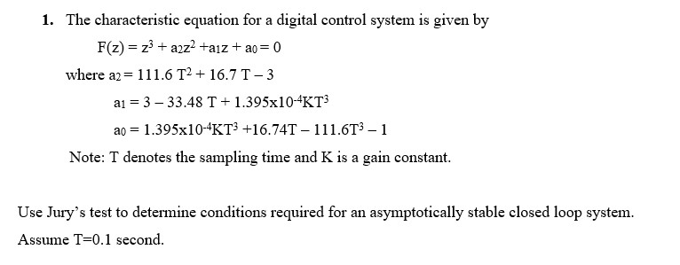 Solved 1. The characteristic equation for a digital control | Chegg.com