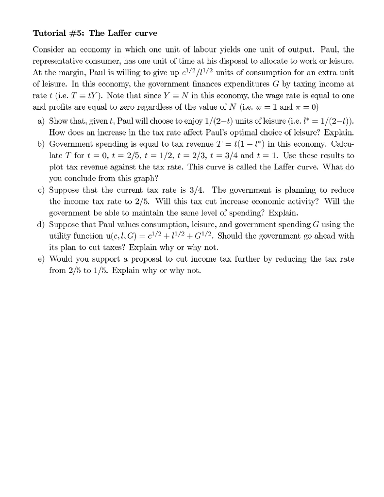 Tutorial #5: The Laffer curve Consider an economy in | Chegg.com