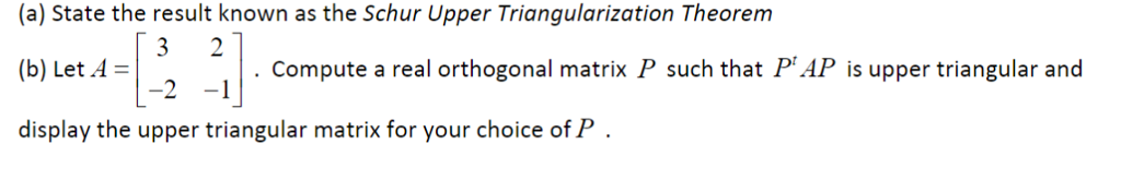 Solved (a) State the result known as the Schur Upper | Chegg.com