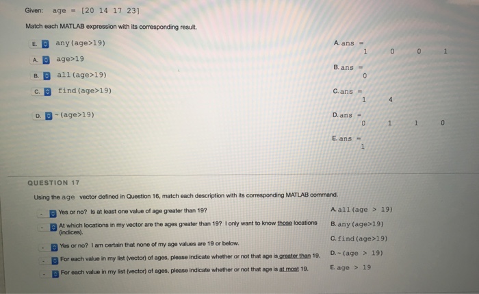 Solved Given: age = [20 14 17 23] Match each MATLAB | Chegg.com